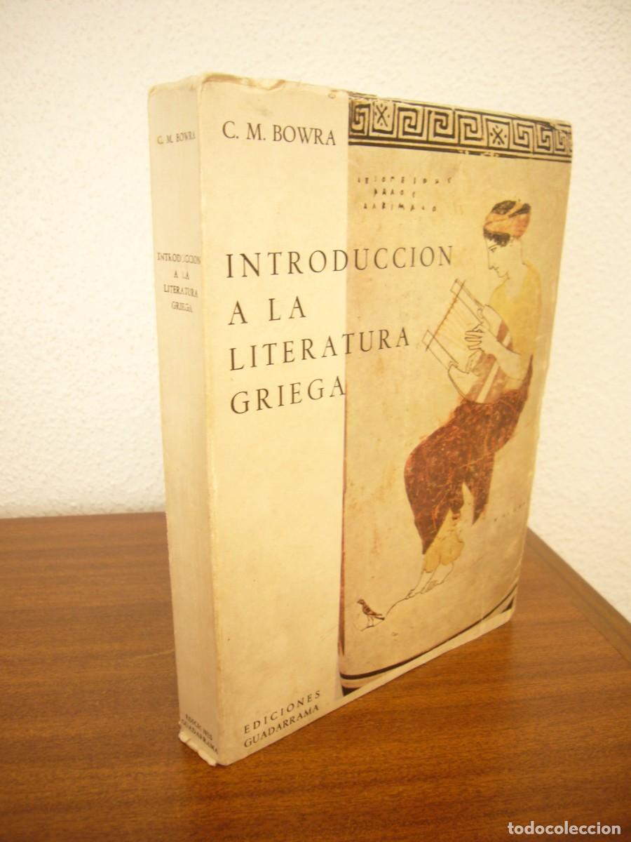 Libros de segunda mano: C.M. BOWRA: INTRODUCCI&Oacute;N A LA LITERATURA GRIEGA (GUADARRAMA, 1968)