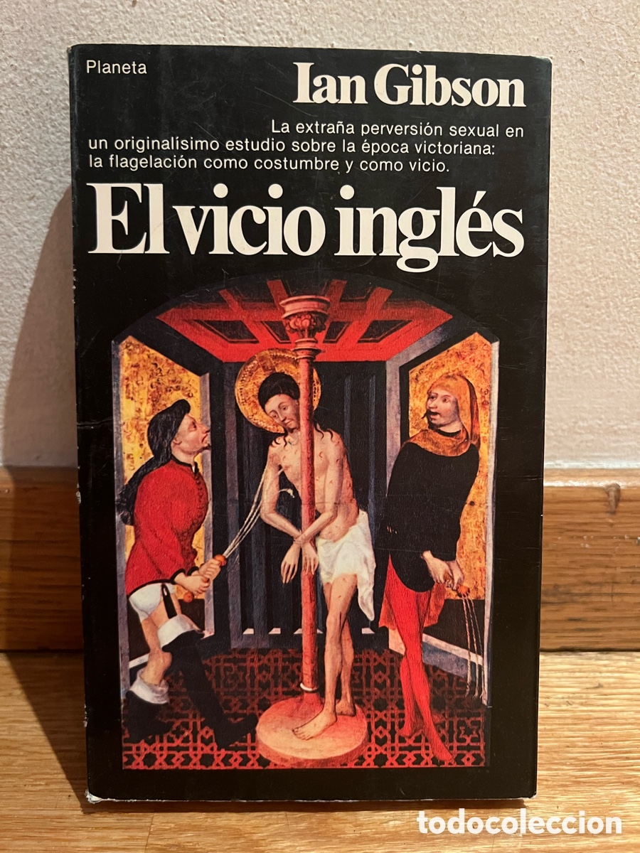 Libros de segunda mano: El vicio ingl&eacute;s Ian Gibson