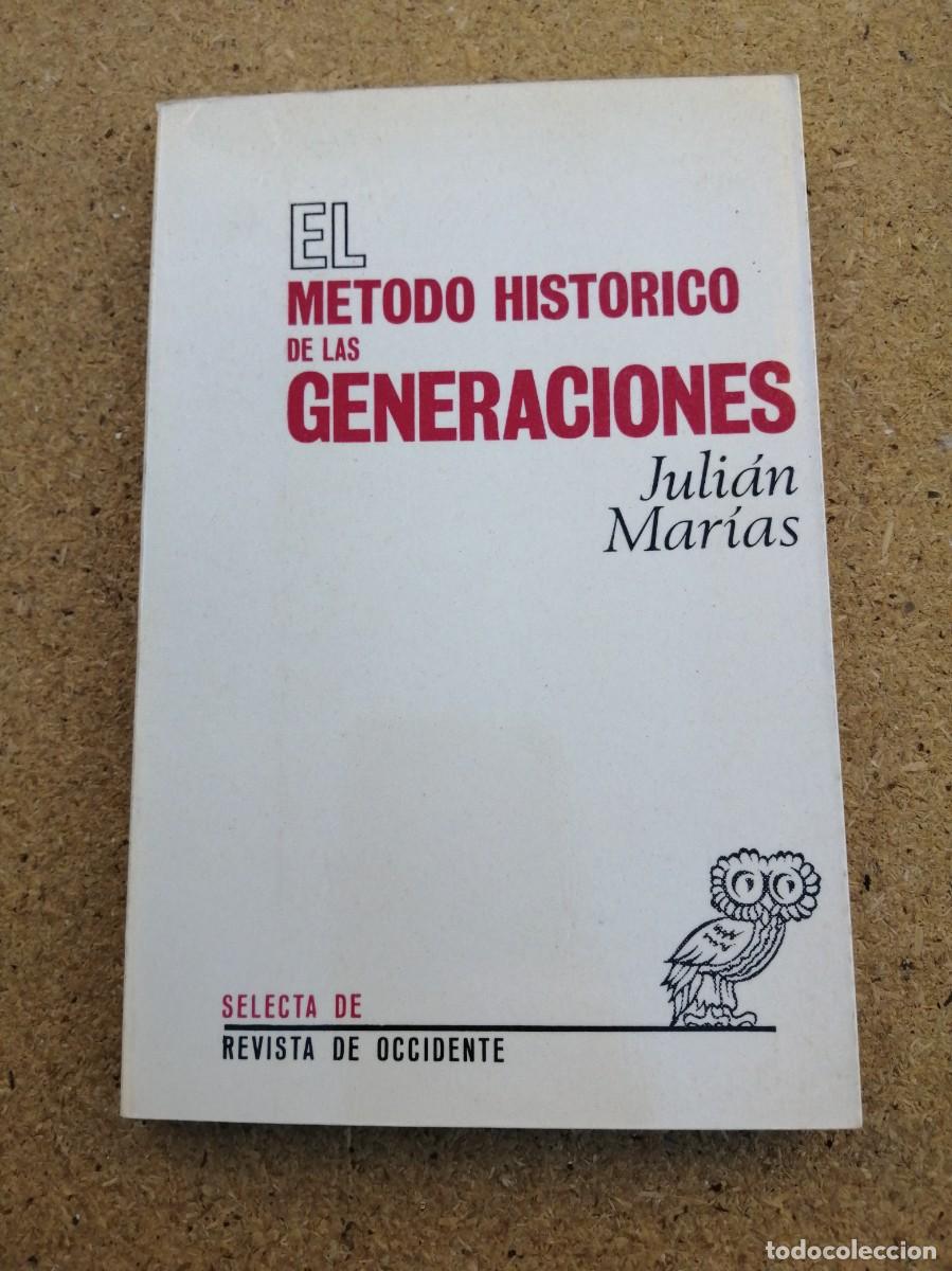 Libros de segunda mano: EL METODO HISTORICO DE LAS GENERACIONES (JULIAN MARIAS)