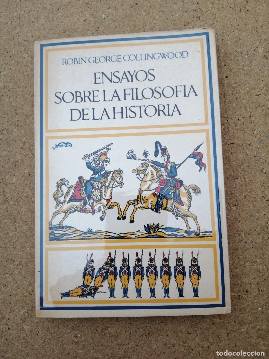 Libros de segunda mano: ENSAYOS SOBRE LA FILOSOFIA DE LA HISTORIA (ROBIN GEORGE COLLINGWOOD)
