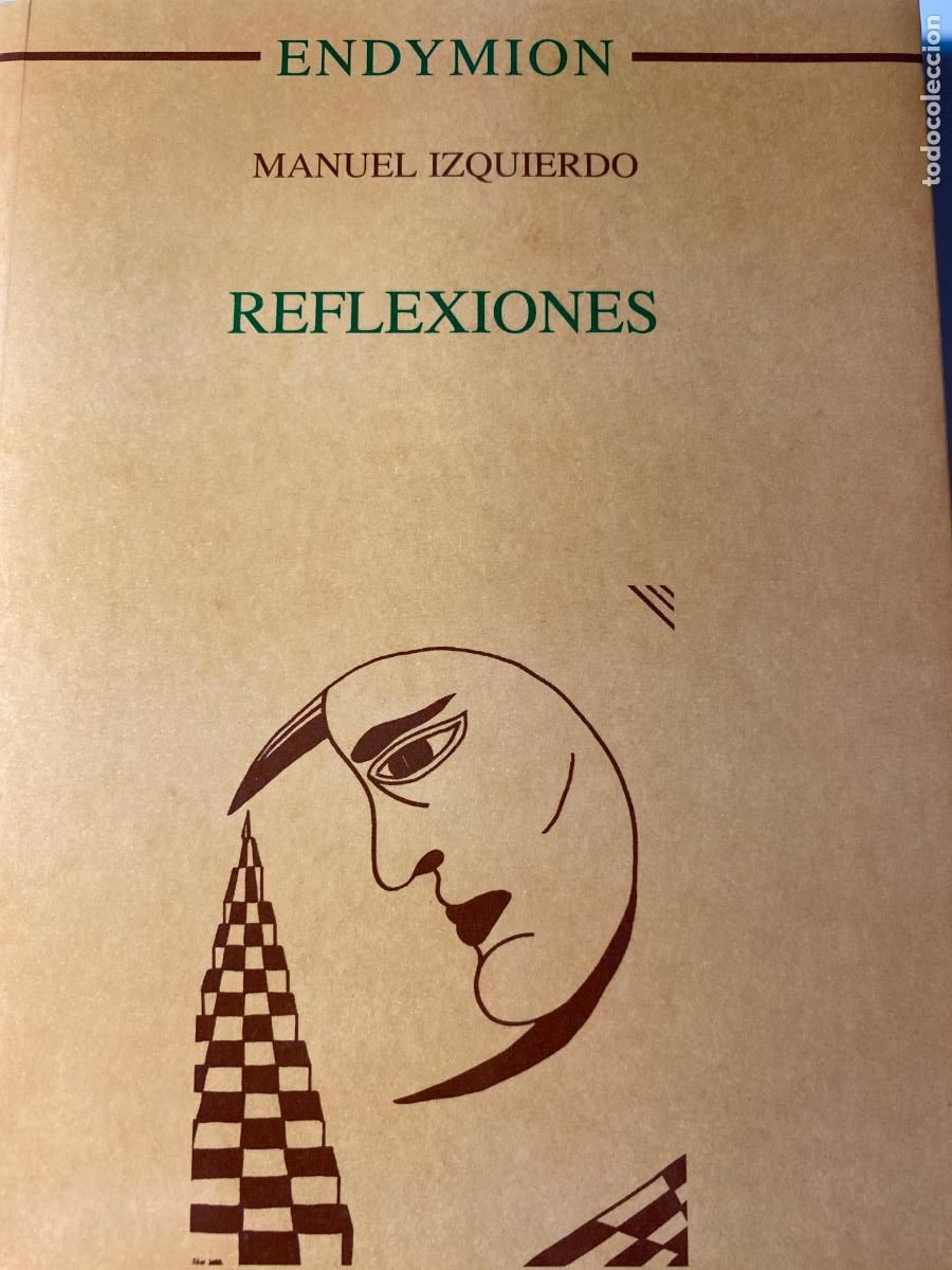 Libros de segunda mano: REFLEXIONES.- Manuel Izquierdo,. Endymi&oacute;n, 2001