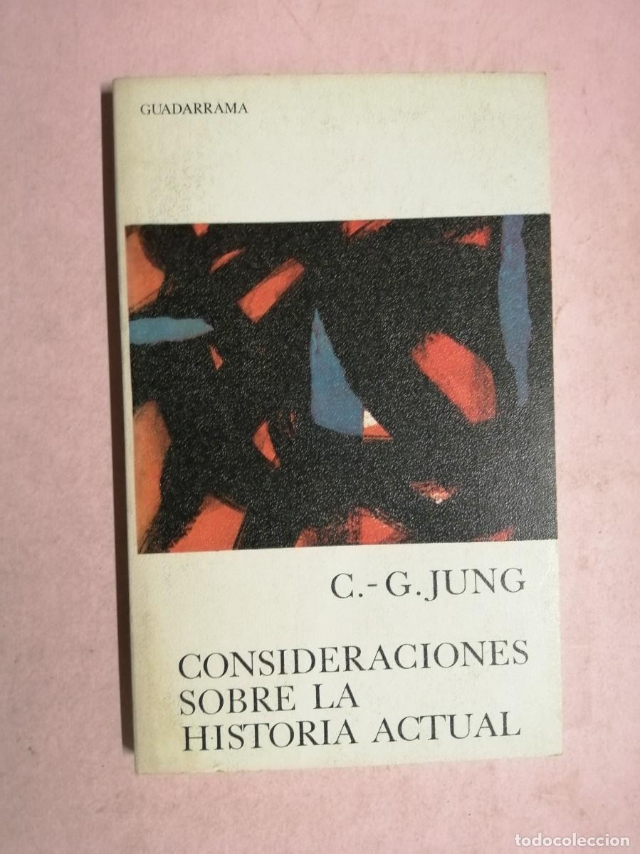 Libros de segunda mano: CONSIDERACIONES SOBRE LA HISTORIA ACTUAL (C. G. JUNG)
