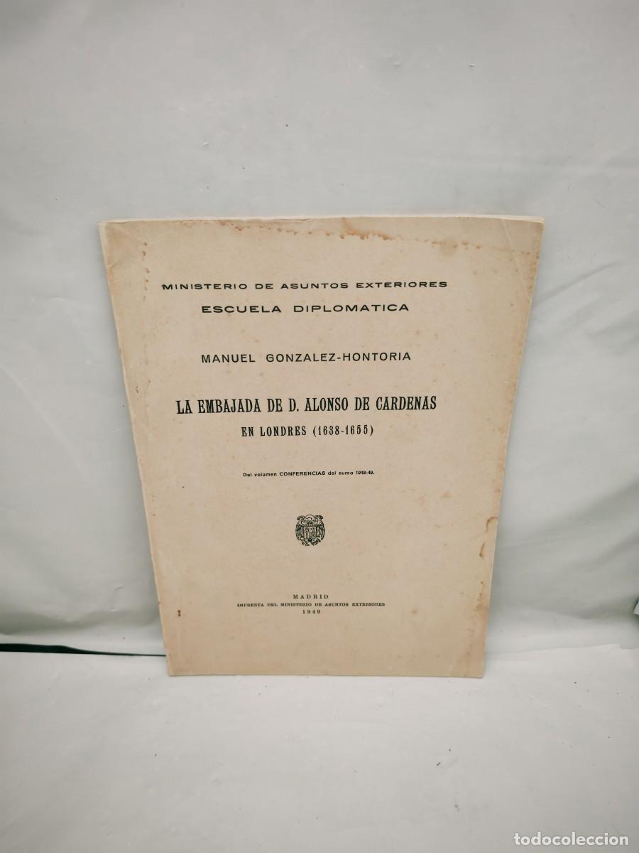 Libri di seconda mano: La embajada de D. Alonso de C&aacute;rdenas en Londres (1638-1655)