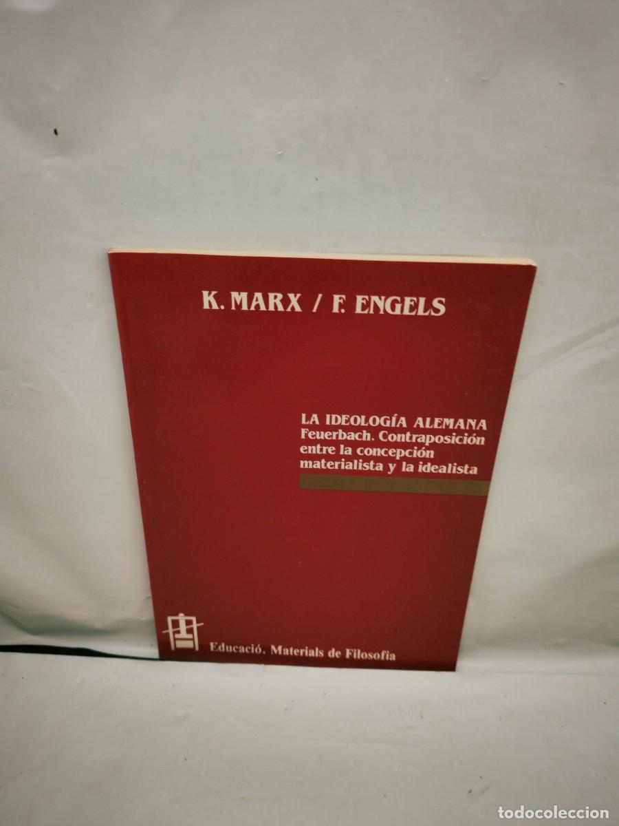 Libri di seconda mano: LA IDEOLOG&Iacute;A ALEMANA: Feuerbach. Contraposici&oacute;n entre la concepci&oacute;n materialista y la idealista