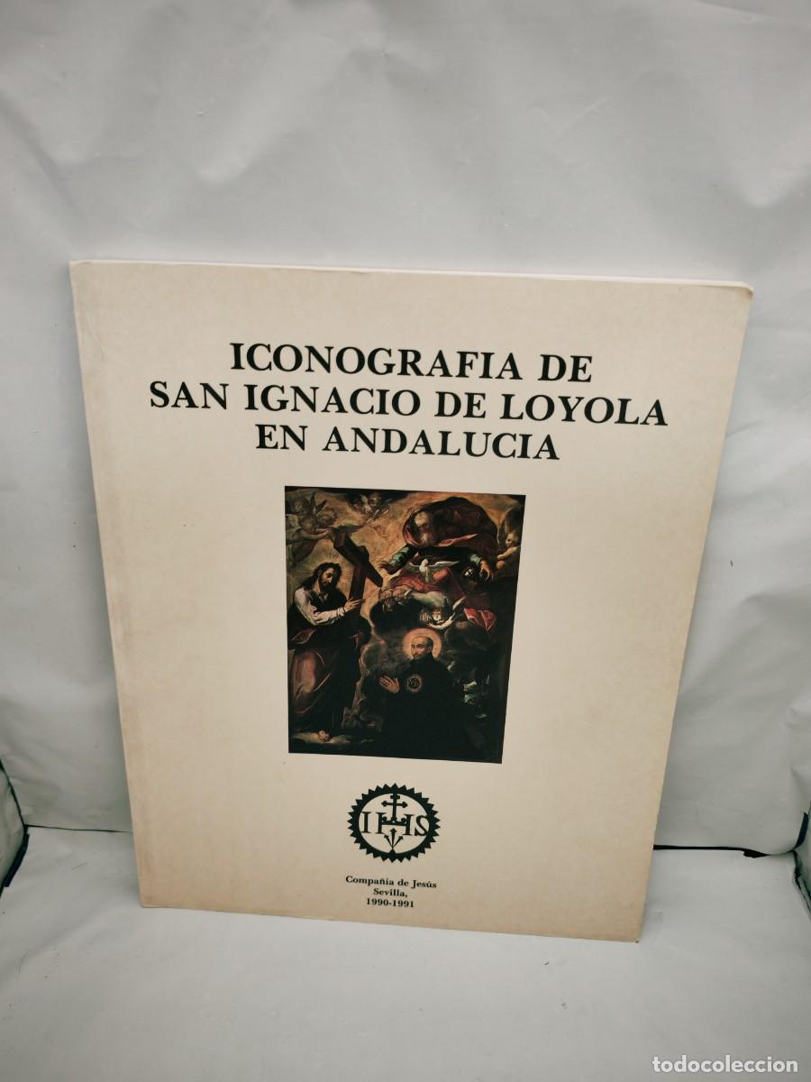 Libri di seconda mano: Iconograf&iacute;a de San Ignacio de Loyola en Andaluc&iacute;a