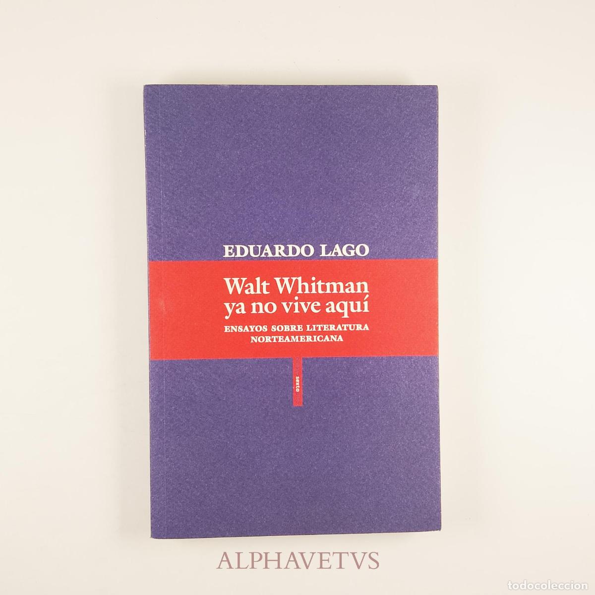 Second hand books: Walt Whitman ya no vive aqu&iacute; - Lago, Eduardo