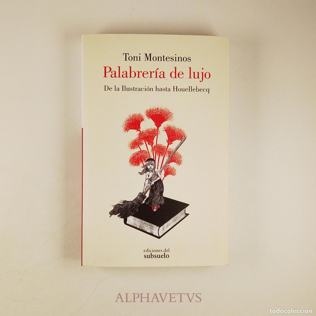 Libros de segunda mano: Palabrer&iacute;a de lujo - Montesinos, Toni