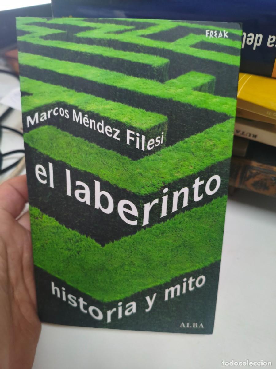 Libros de segunda mano: El laberinto historia y mito de Marcos M&eacute;ndez Filesi 2009 alba primera edici&oacute;n 2009