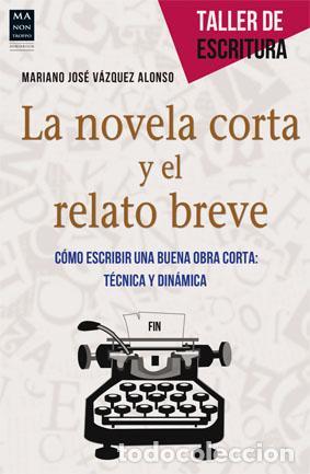 Libros de segunda mano: La NOVELA CORTA Y EL RELATO BREVE. - V&aacute;zquez Alonso, Mariano Jos&eacute;.