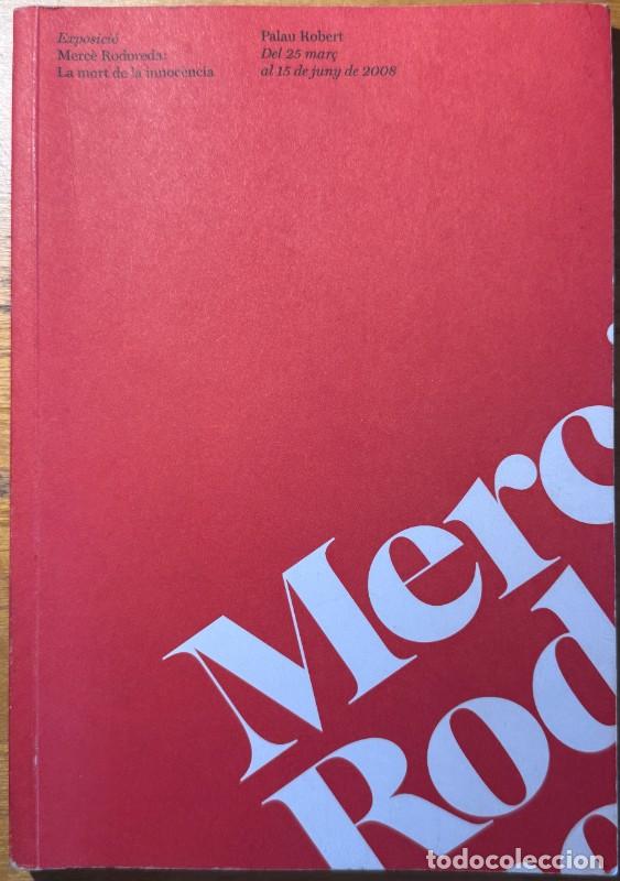 Libros de segunda mano: Merc&egrave; Rodoreda: La mort de la innoc&egrave;ncia, Palau Robert, 2008, Cat&agrave;leg de l'exposici&oacute;, Marina Gust&agrave;