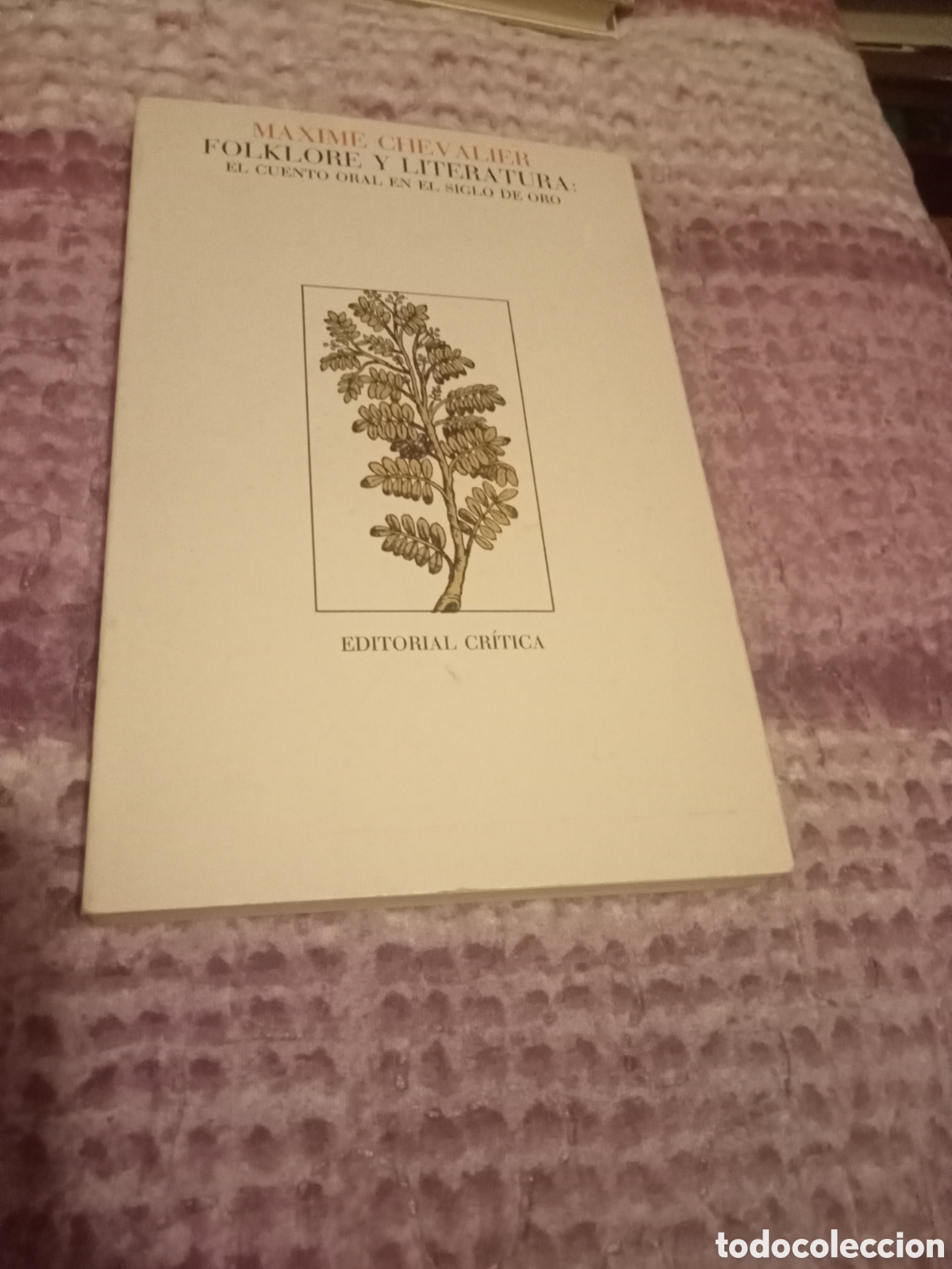 Libros de segunda mano: M&aacute;xime Chevalier. Folklore y literatura. Cr&iacute;tica 1978