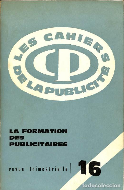 Libros de segunda mano: Les Cahiers de la publicit&eacute;: La formation des publicitaires - Colectivo - Editorial Pers&eacute;e - N&ordm; 16