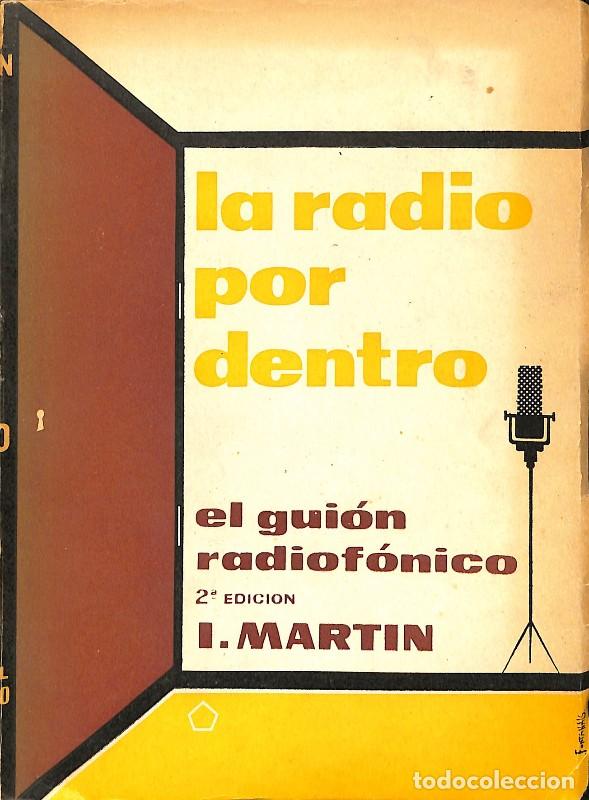 Libros de segunda mano: La Radio por Dentro: El Gui&oacute;n Radiof&oacute;nico - Isidoro Mart&iacute;n - Editorial Pent&aacute;gono