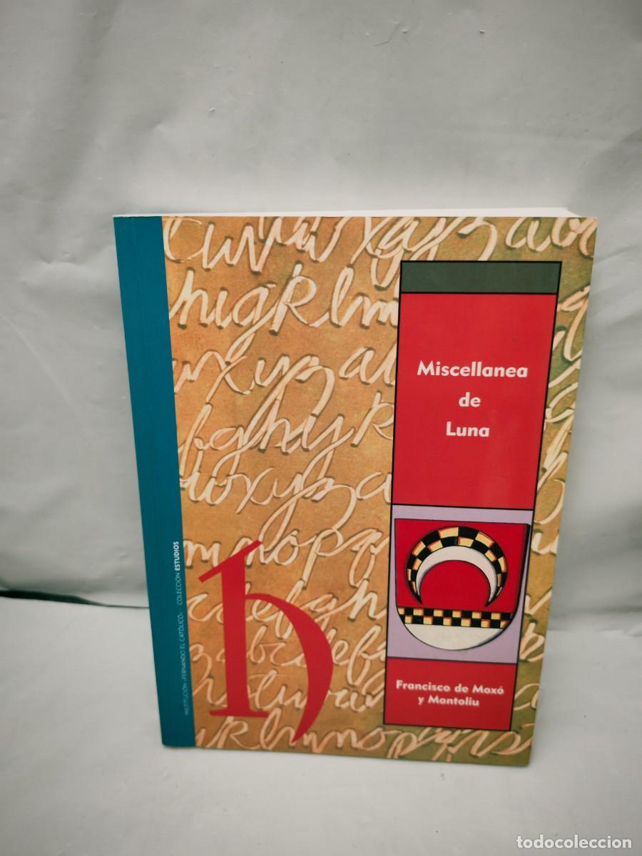 Livres d'occasion: Miscell&aacute;nea de Luna (Dedicatoria y firma aut&oacute;grafa de autor, Primera edici&oacute;n)