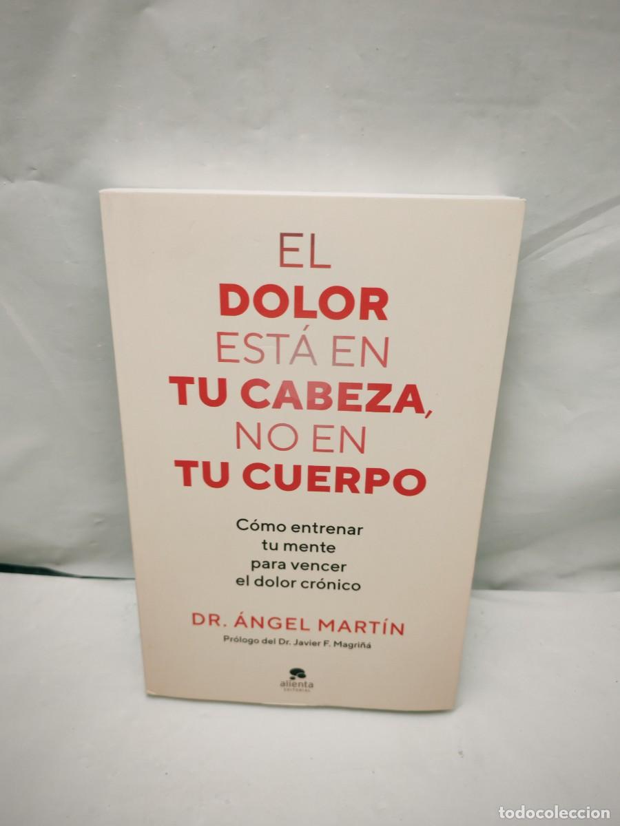 Livres d'occasion: El dolor est&aacute; en tu cabeza, no en tu cuerpo