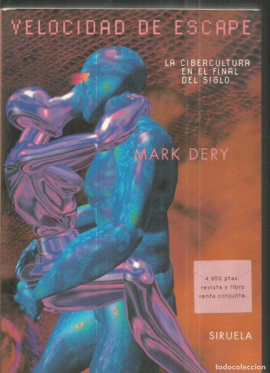 Libros de segunda mano: MARK DERY. VELOCIDAD DE ESCAPE. SIRUELA - Foto 1
