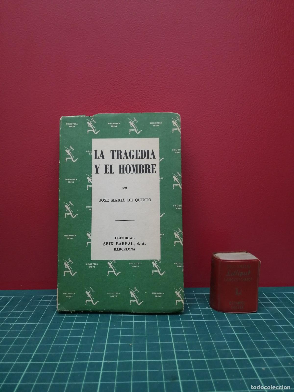 Libros de segunda mano: La tragedia y el hombre - Jos&eacute; Mar&iacute;a de Quinto