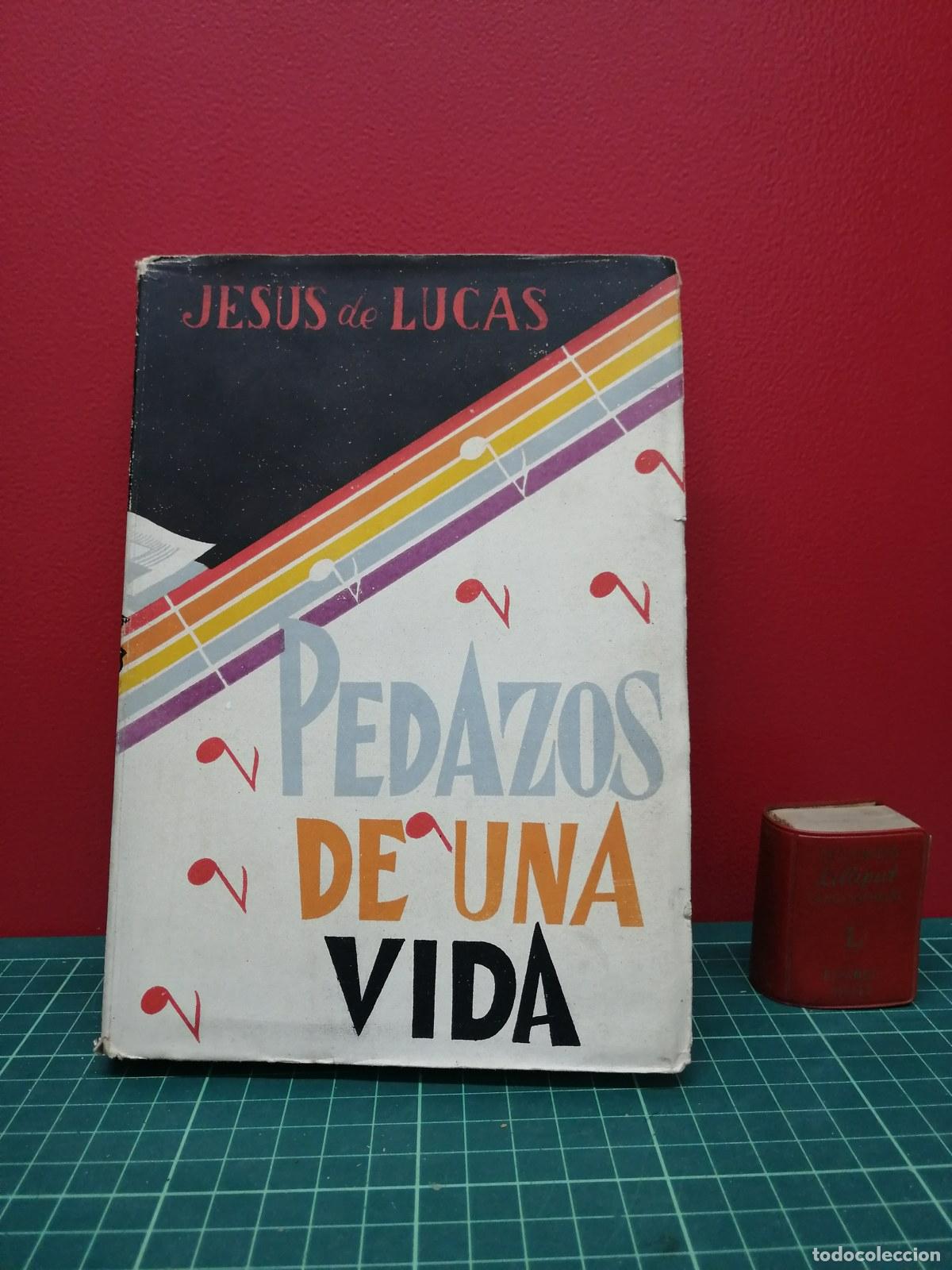 Libros de segunda mano: Pedazos de una vida - Jes&uacute;s de Lucas