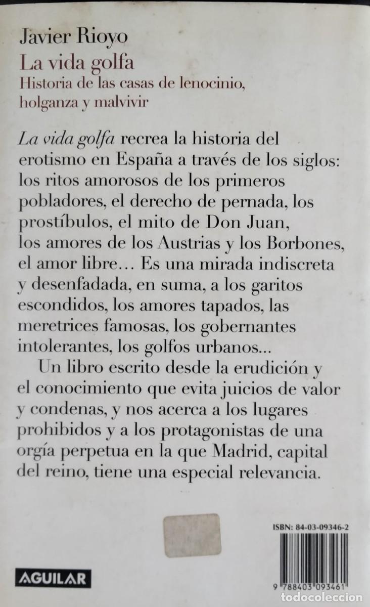 Libros de segunda mano: Javier Rioyo-La vida golfa.Aguilar.2003. - Foto 2