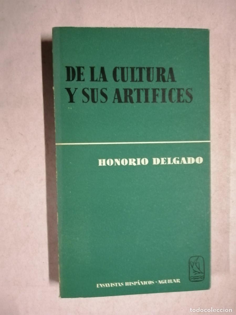 Libros de segunda mano: DE LA CULTURA Y SUS ARTIFICES (HONORIO DELGADO)
