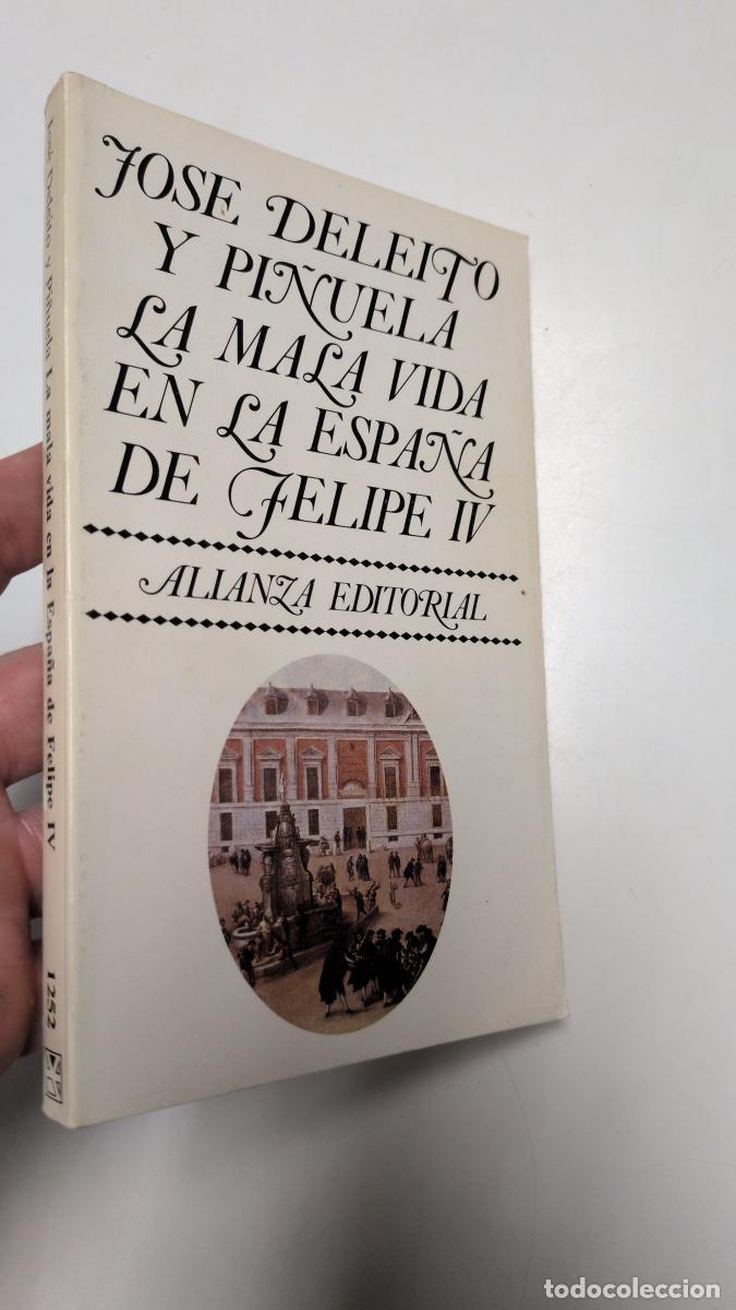 Libros de segunda mano: La mala vida en la Espa&ntilde;a de Felipe IV - Jos&eacute; Deleito y Pi&ntilde;uela