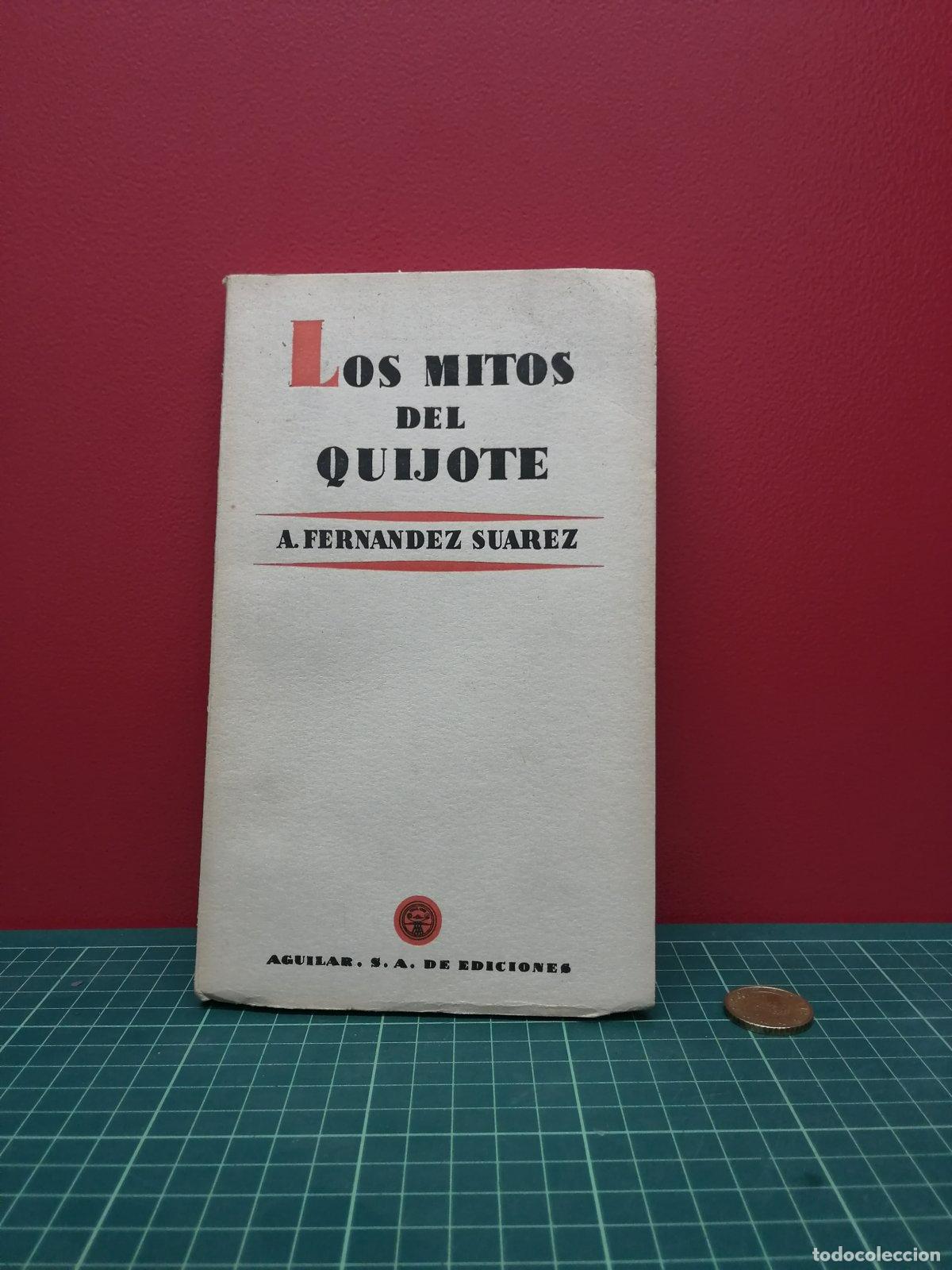 Libros de segunda mano: Los mitos del Quijote - A. Fern&aacute;ndez Su&aacute;rez - Foto 1