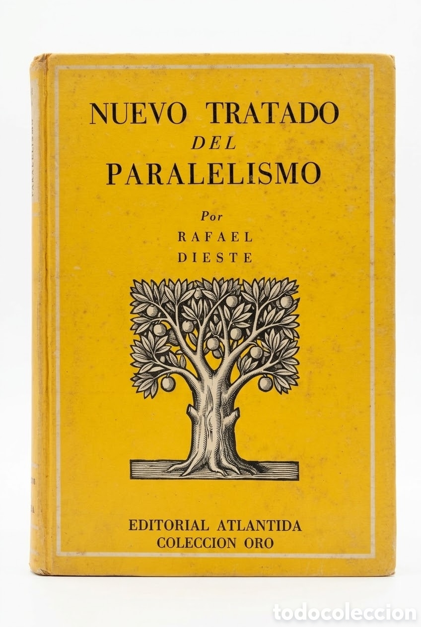 Libros de segunda mano: RAFAEL DIESTE &ndash; NUEVO TRATADO DEL PARALELISMO &ndash; COLECCI&Oacute;N ORO ATL&Aacute;NTIDA &ndash; LML