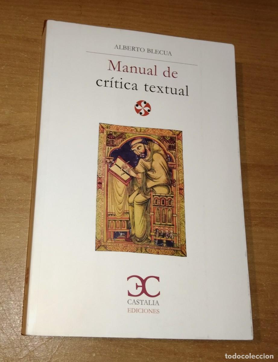 Libros de segunda mano: ALBERTO BLECUA - MANUAL DE CR&Iacute;TICA TEXTUAL - CASTALIA, 2018