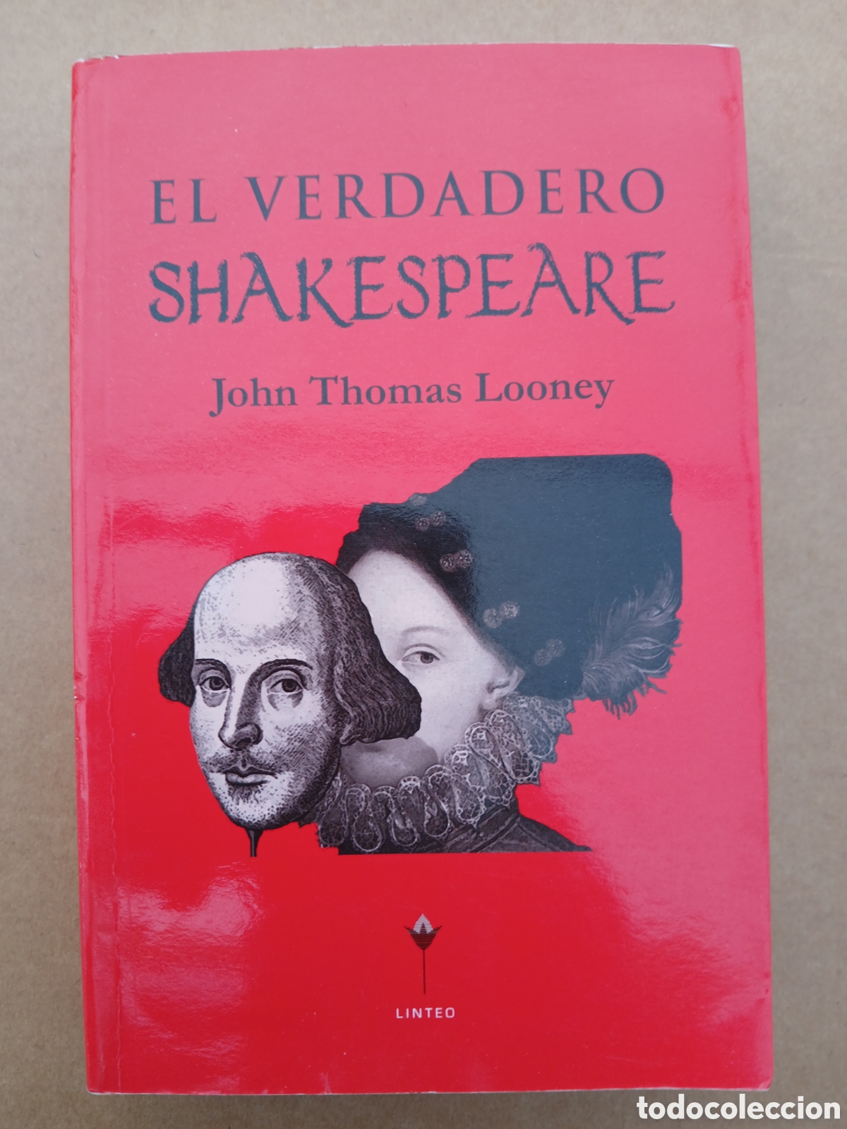 Libros de segunda mano: El verdadero Shakespeare. John Thomas Looney.