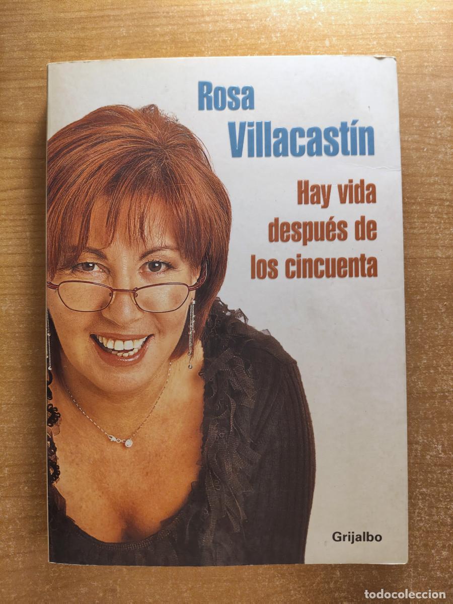 Libros de segunda mano: Hay vida despu&eacute;s de los cincuenta - Rosa Villacast&iacute;n - Grijalbo, 2003