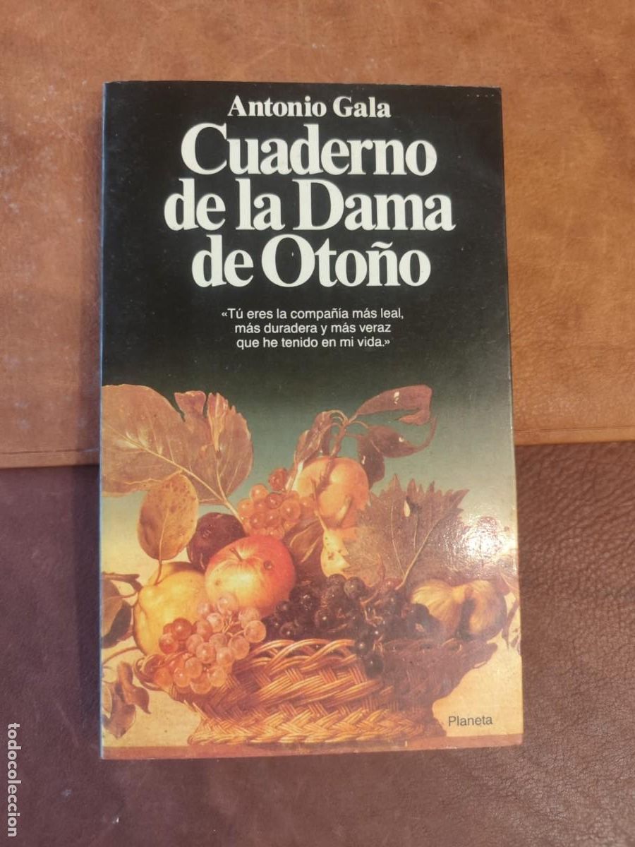 Libros de segunda mano: Antonio Gala, Antonio. Cuaderno de la Dama de Oto&ntilde;o. 1 ed.