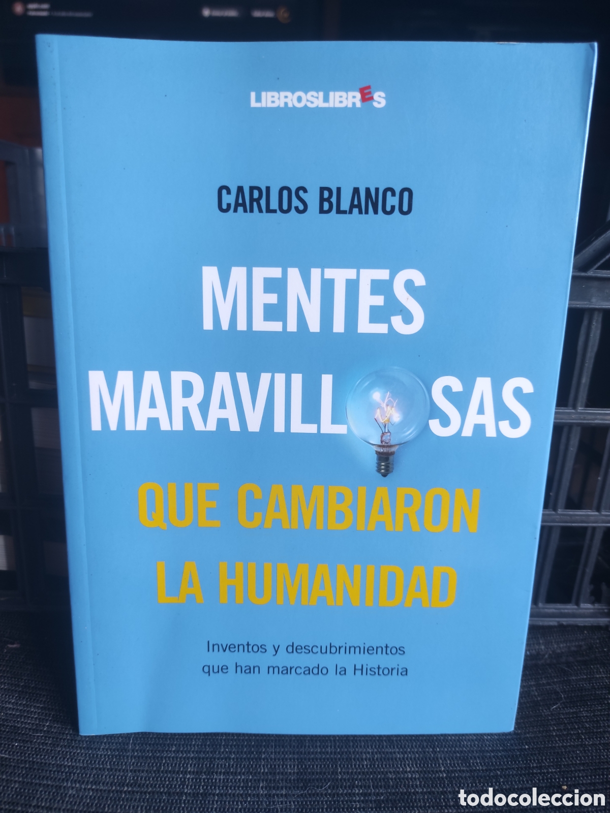 Libros de segunda mano: Mentes maravillosas que cambiaron la historia.- Blanco, Carlos (PEDIDO MINIMO 10&euro;)