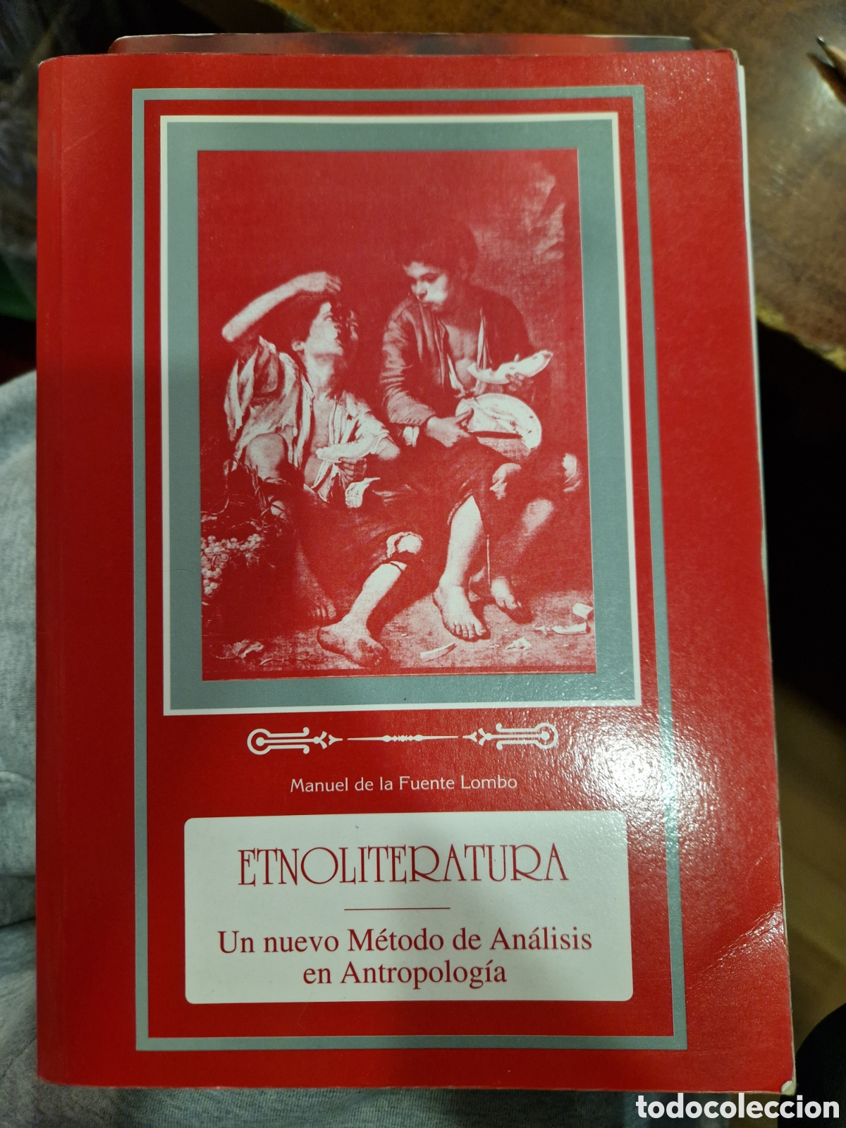 Gebrauchte B&uuml;cher: ETNOLITERATURA: Un nuevo m&eacute;todo de an&aacute;lisis en antropolog&iacute;a