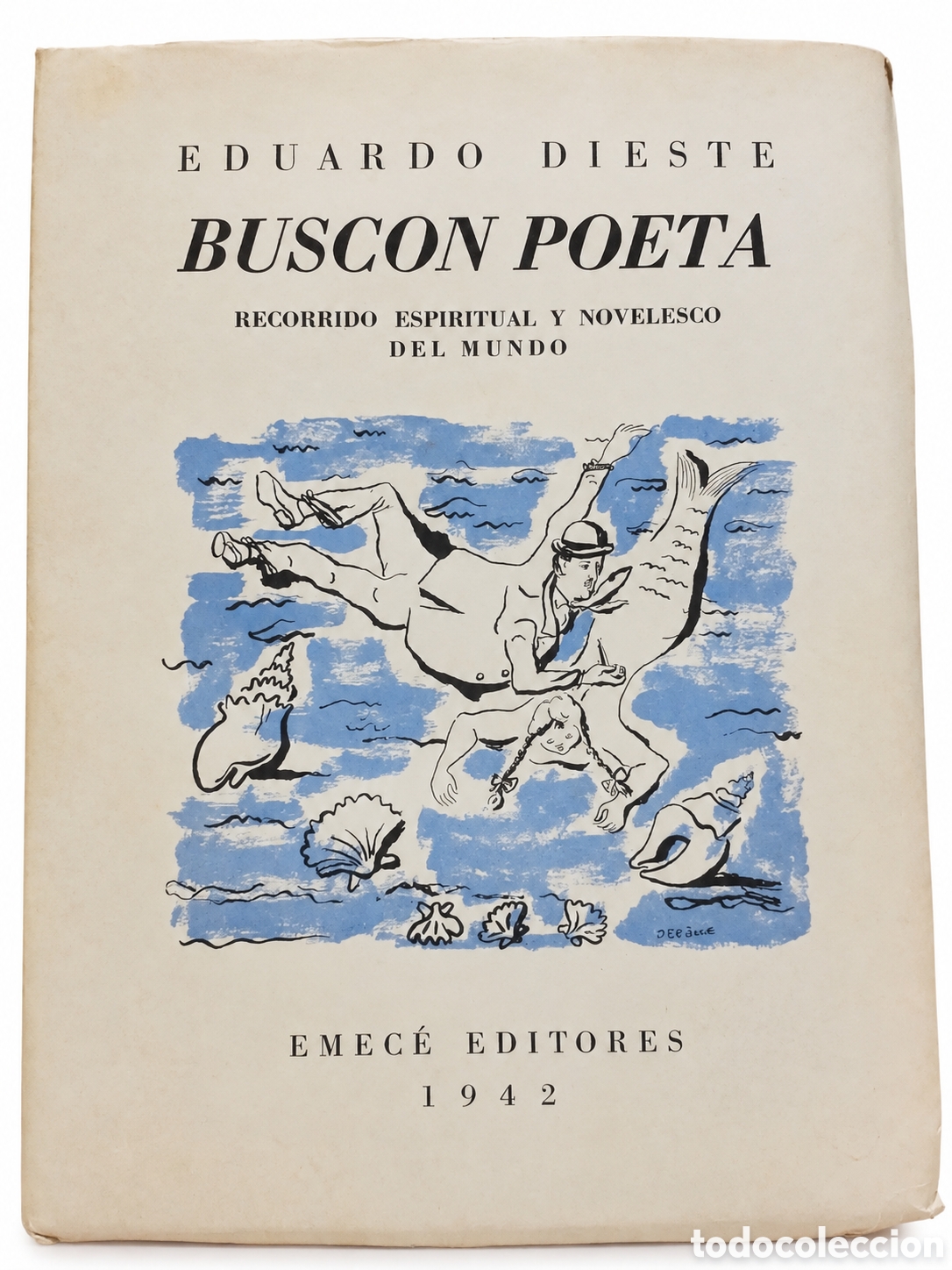 Libros de segunda mano: EDUARDO DIESTE &ndash; BUSC&Oacute;N POETA. RECORRIDO ESPIRITUAL Y NOVELESCO DEL MUNDO &ndash; LML