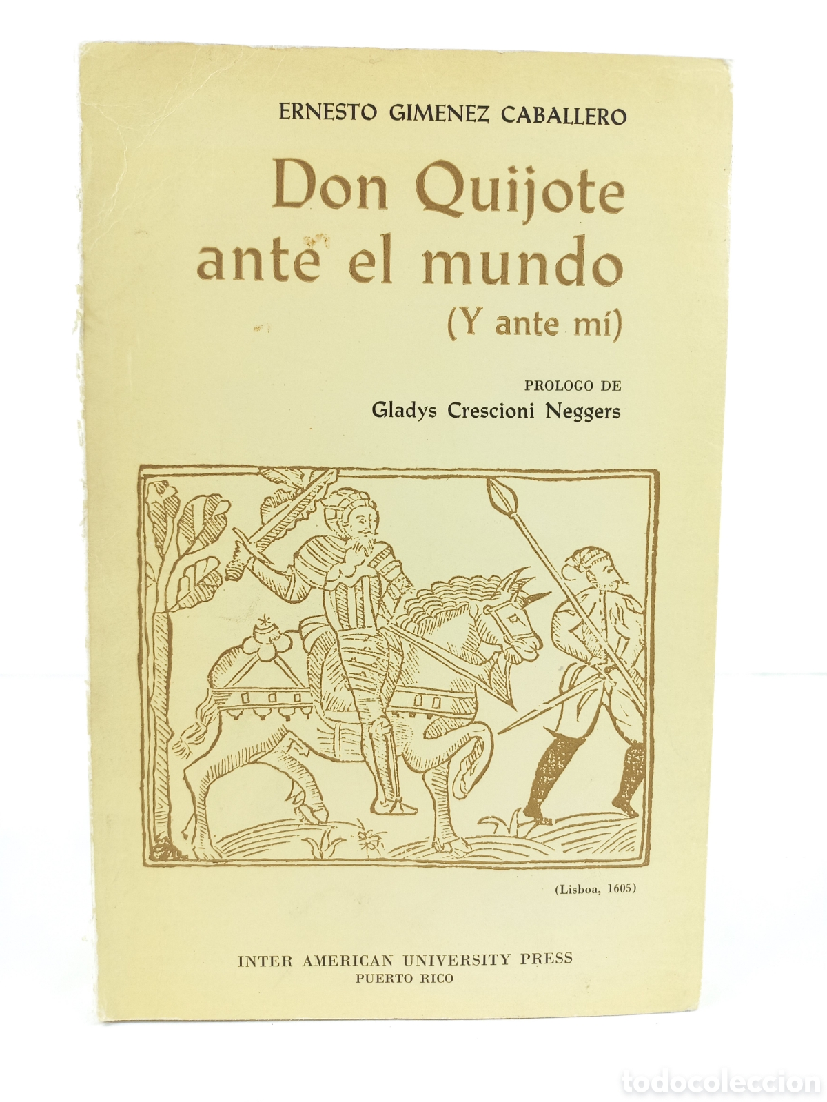 Libros de segunda mano: Don Quijote ante el mundo y ante m&iacute;. Ernesto Gim&eacute;nez Caballero. Inter Ameican University Press, 1979