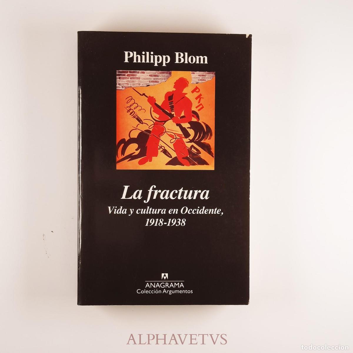 Libri di seconda mano: La fractura - Blom, Philipp