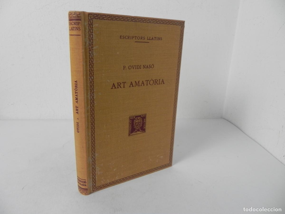 Libros de segunda mano: Art Amat&ograve;ria - P. Ovidi Nas&oacute; - Colecci&oacute;n Fundaci&oacute; Bernat Metge 1977 - Texto en Catal&aacute;n