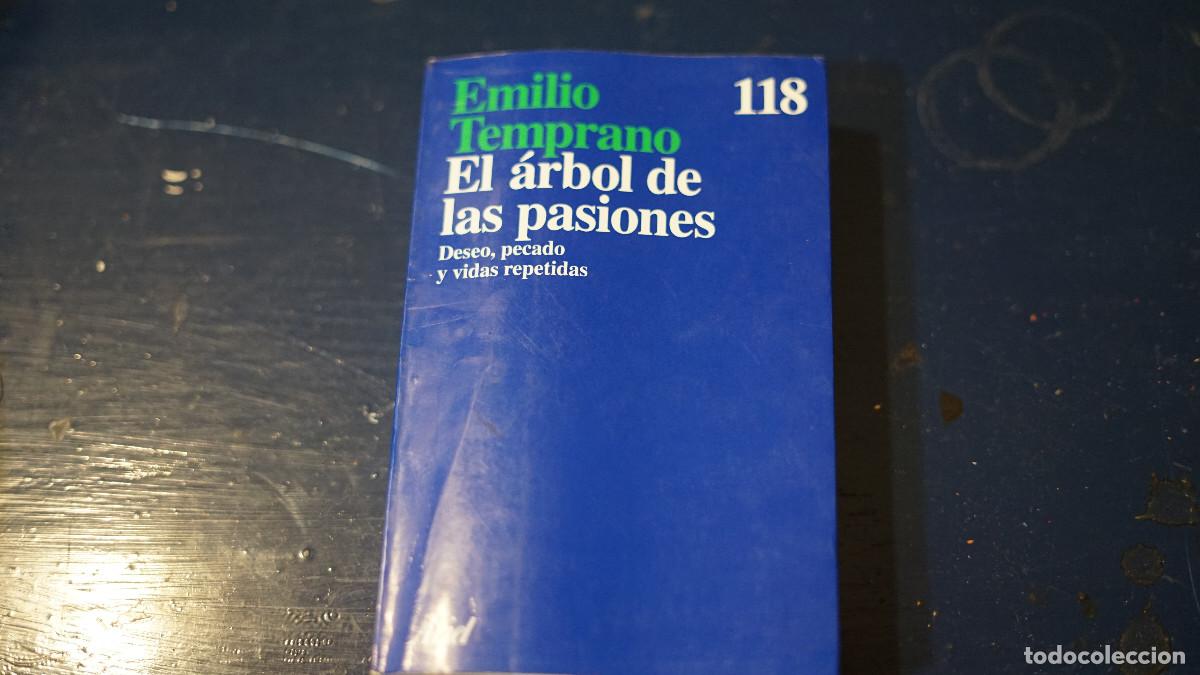 Libros de segunda mano: Emilio Temprano - El &aacute;rbol de las pasiones - Deseo, pecado y vidas repetidas