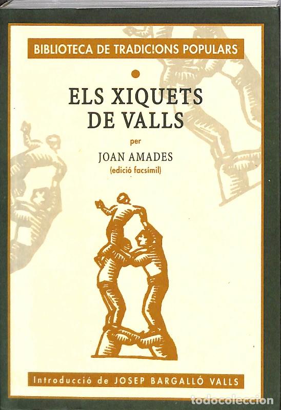 Libros de segunda mano: Els Xiquets de Valls - Joan Amades - Edicions El M&egrave;dol - Biblioteca de Tradicions Populars, Vol: 10