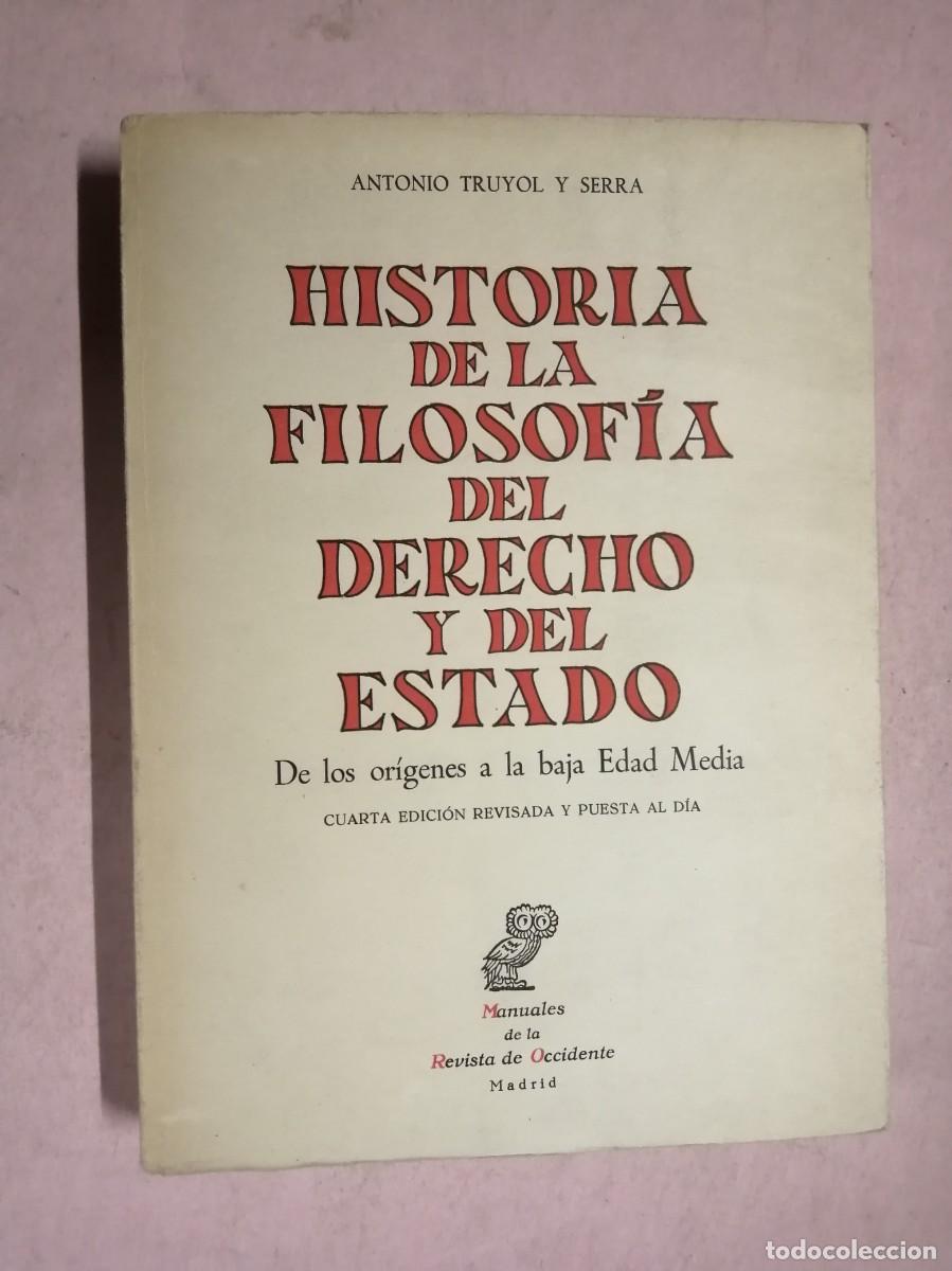 Libros de segunda mano: HISTORIA DE LA FILOSOFIA DEL DERECHO Y DEL ESTADO 8ANTONIO TRUYOL Y SERRA)