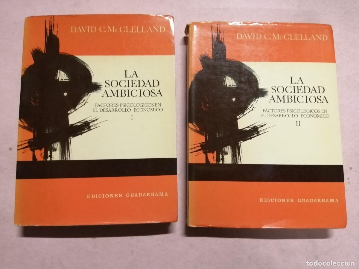 Libros de segunda mano: LA SOCIEDAD AMBICIOSA (DAVID C. McCLELLAND) DOS VOLUMENES