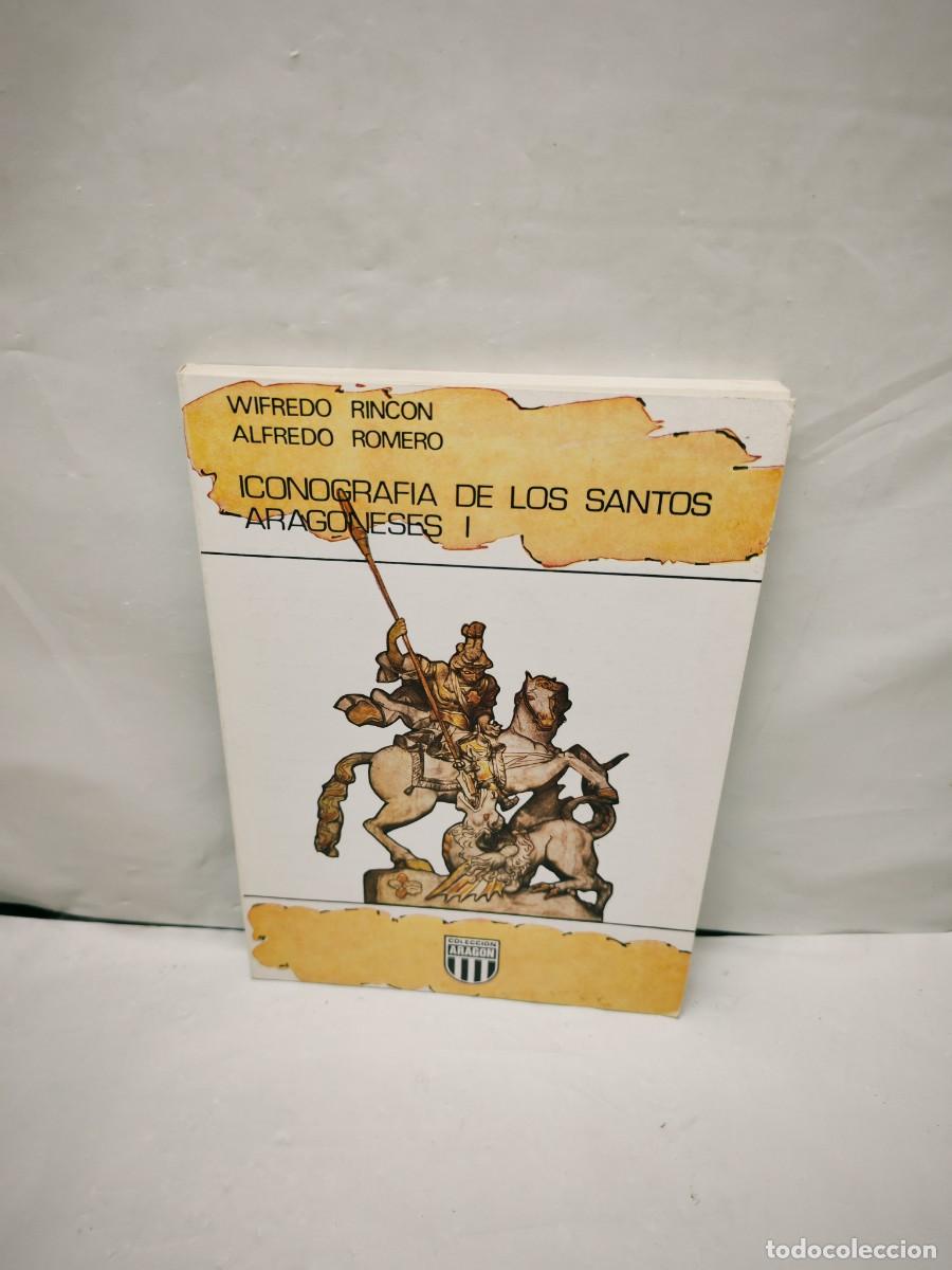Livres d'occasion: Iconograf&iacute;a de los Santos Aragoneses I (Primera edici&oacute;n)