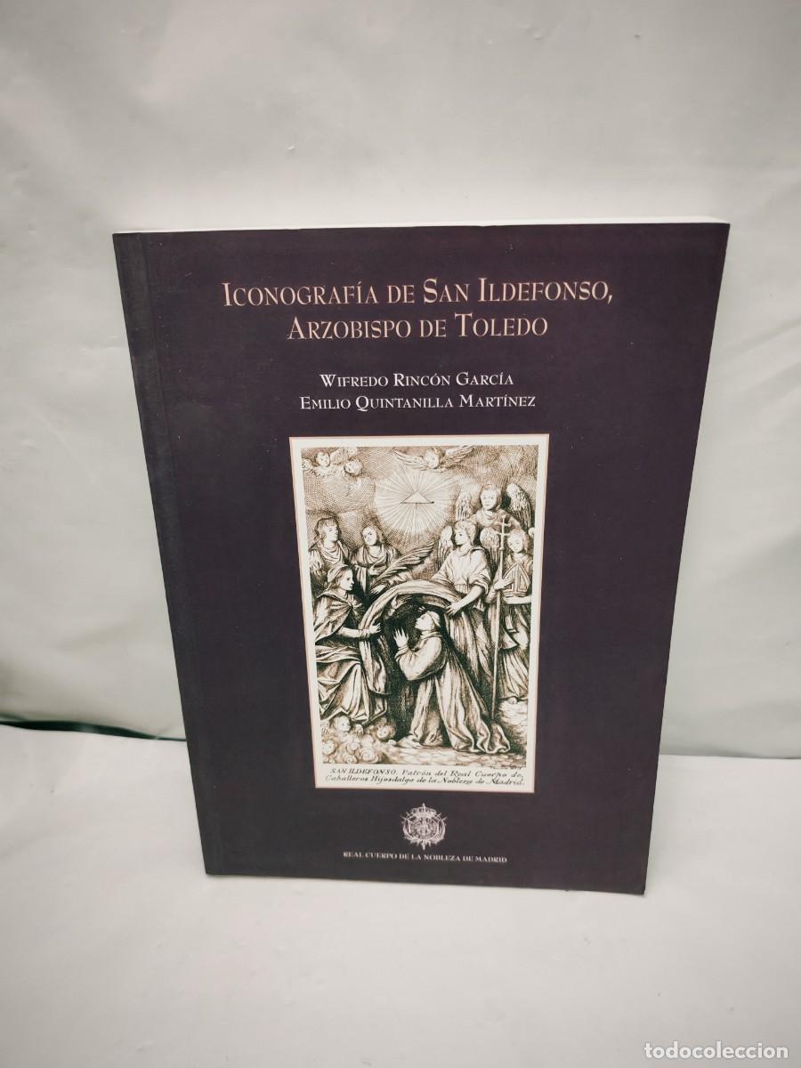 Gebrauchte B&uuml;cher: Iconograf&iacute;a de San Ildefonso, arzobispo de Toledo (Dedicatoria y firma aut&oacute;grafa de autor)