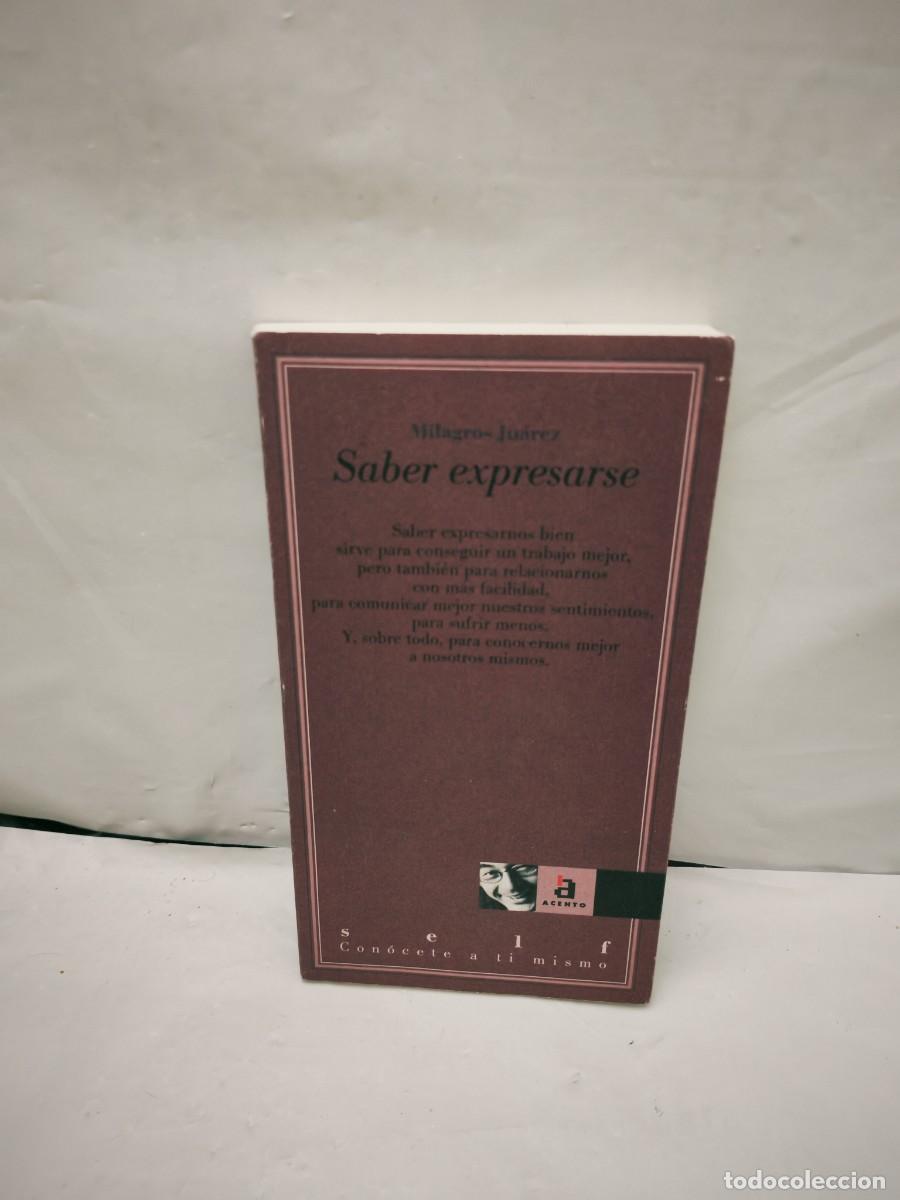 Livres d'occasion: Milagros Ju&aacute;rez: Saber expresarse (Dedicatoria y firma aut&oacute;grafa de autora, Primera edici&oacute;n)