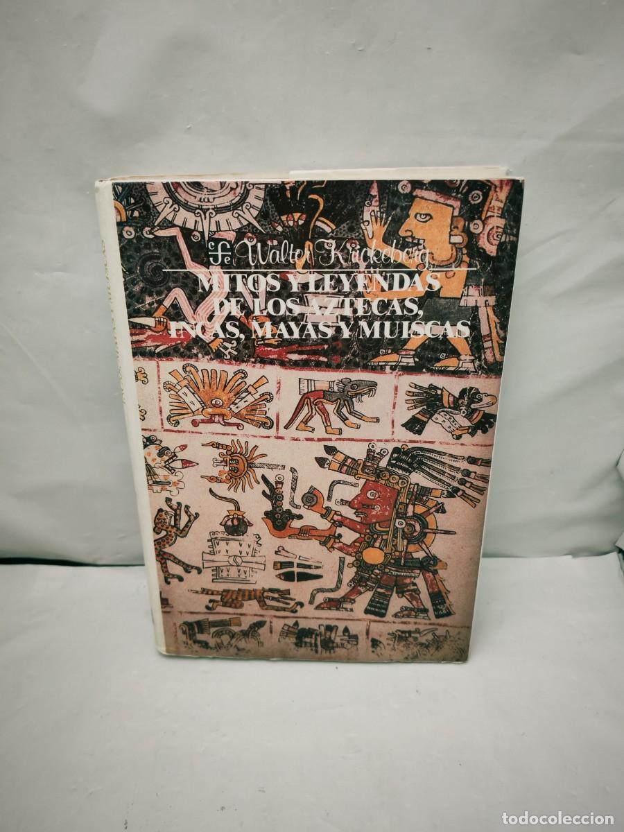 Libros de segunda mano: Mitos y Leyendas de los aztecas, incas y mayas y muiscas (Quinta reimpresi&oacute;n, M&eacute;xico 1991)