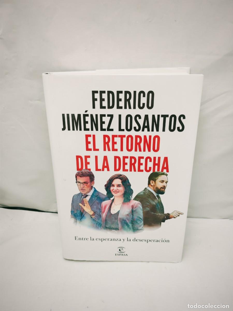 Libros de segunda mano: Federico Jim&eacute;nez Losantos: El retorno de la derecha (Dedicatoria y firma aut&oacute;grafa de autor)