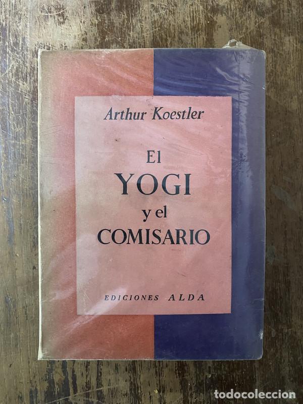 Gebrauchte B&uuml;cher: El Yogi y el Comisario - Koestler Arthur