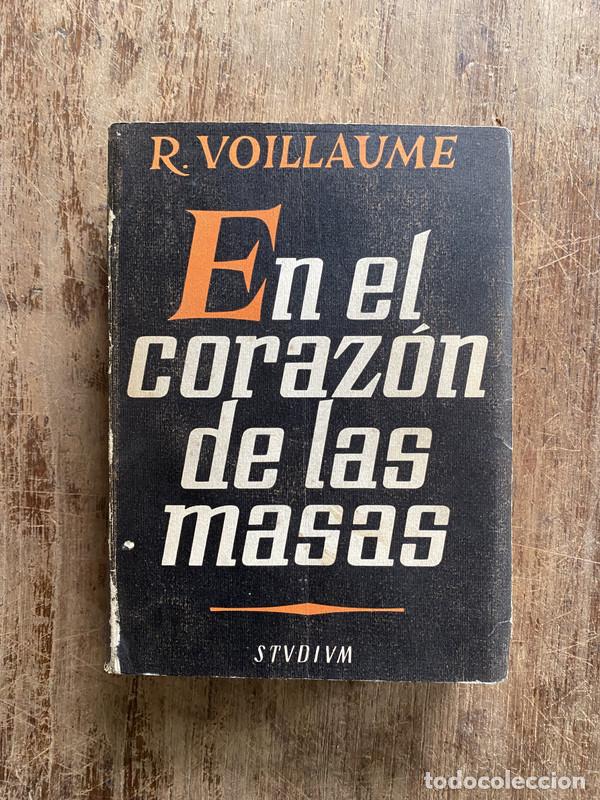 Libri di seconda mano: En el corazon de las masas - Voillaume R.