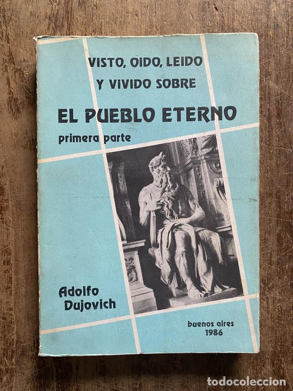 Second hand books: El Pueblo Eterno - Dujovich, Adolfo