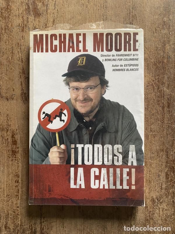 Libros de segunda mano: Todos a la calle! - Moore, Michael - Foto 1